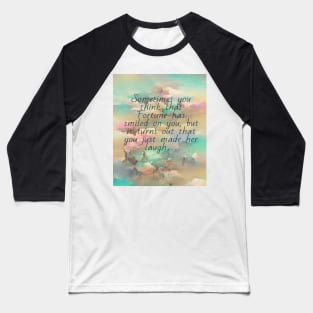 "the wisdom of our life" Baseball T-Shirt